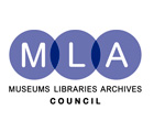 MLA - Museums Libraries Archives Council